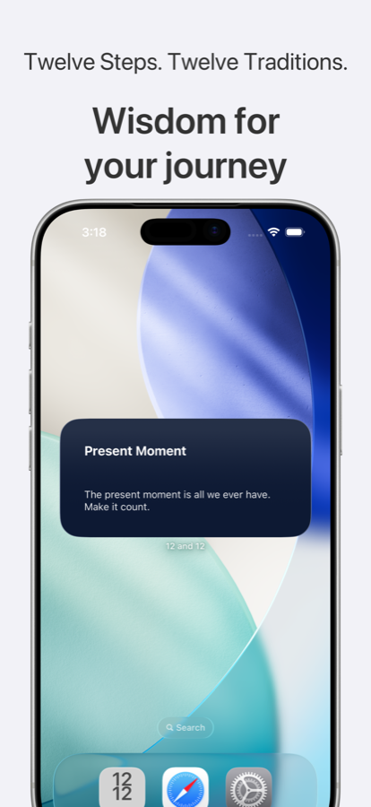 Wisdom for your journey — a 12and12 widget on the Home Screen showing the Present Moment reading